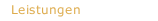 Leistungen